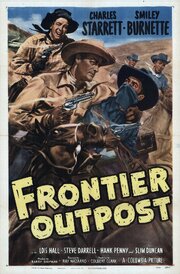 Frontier Outpost из фильмографии Хэнк Пенни в главной роли.