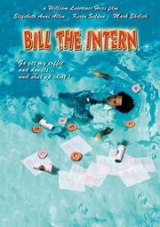 Bill the Intern из фильмографии Дэвид Ли МакЛэйн в главной роли.