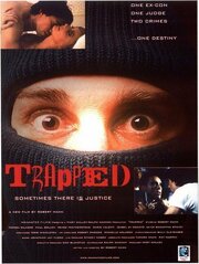 Trapped - лучший фильм в фильмографии Jeff Durate