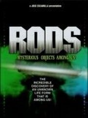 RODS: Mysterious Objects Among Us! из фильмографии Giorgio Bongiovanni в главной роли.