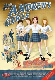 St. Andrew's Girls из фильмографии Джонатан Кехо в главной роли.