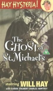 The Ghost of St. Michael's - лучший фильм в фильмографии Клив Бакстер