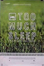 Too Much Sleep - лучший фильм в фильмографии Alan Podinker