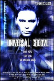 Universal Groove - лучший фильм в фильмографии Франсуа Гарсия