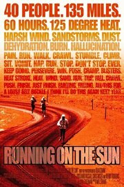 Running on the Sun: The Badwater 135 - лучший фильм в фильмографии Кирк Джонсон