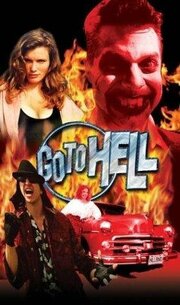 Go to Hell - лучший фильм в фильмографии Джим Йоргенсен