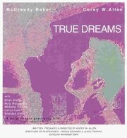 True Dreams из фильмографии Джефф Маллэр в главной роли.