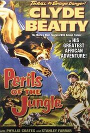 Perils of the Jungle из фильмографии Клайд Битти в главной роли.