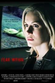 Fear Within из фильмографии Брюс Грин в главной роли.