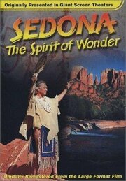 Sedona: The Spirit of Wonder - лучший фильм в фильмографии Sam A. Minkler