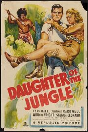 Daughter of the Jungle из фильмографии Уильям Райт в главной роли.