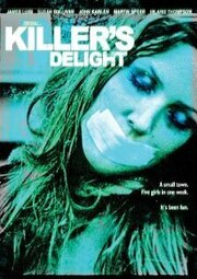 Killer's Delight из фильмографии Нэнси Фрэйзен в главной роли.