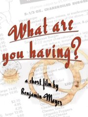 What Are You Having? - лучший фильм в фильмографии Дэвид Карлсон