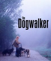 The Dogwalker из фильмографии Джо Уорсон в главной роли.