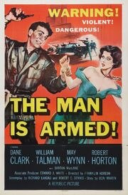 The Man Is Armed из фильмографии Р. Дэйл Баттс в главной роли.