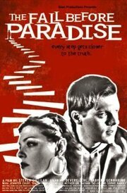 The Fall Before Paradise - лучший фильм в фильмографии Steven Gillilan