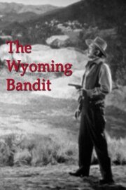 The Wyoming Bandit из фильмографии Рэнд Брукс в главной роли.