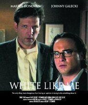 White Like Me - лучший фильм в фильмографии Грегори Фицсиммонс