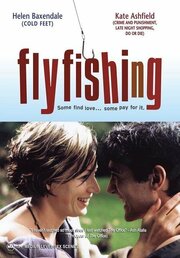 Flyfishing - лучший фильм в фильмографии Iain Stirland