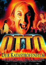 Otto - Der Katastrofenfilm - лучший фильм в фильмографии Михаэла Ханзер