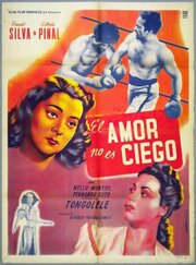 El amor no es ciego - лучший фильм в фильмографии Нелли Монтьель