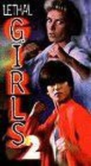 Lethal Girls 2 из фильмографии Марк Чэн в главной роли.