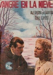 Sangre en la nieve из фильмографии Alberto Nogue в главной роли.