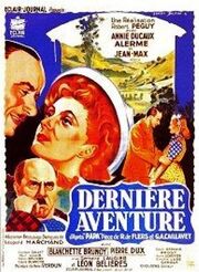 Dernière aventure - лучший фильм в фильмографии Джермейн Легьер