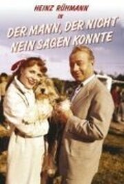 Der Mann, der nicht nein sagen konnte - лучший фильм в фильмографии Гельмут Бек