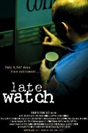 Late Watch из фильмографии Стив Скьонти в главной роли.