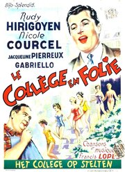 Le collège en folie из фильмографии Николь Курсель в главной роли.