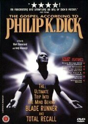 The Gospel According to Philip K. Dick - лучший фильм в фильмографии Paul Williams