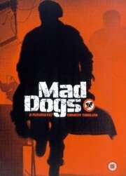 Mad Dogs из фильмографии Кэмпбелл Моррисон в главной роли.