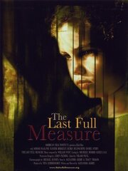 The Last Full Measure - лучший фильм в фильмографии Майкл Хансен