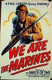 We Are the Marines - лучший фильм в фильмографии Richard W. Maedler