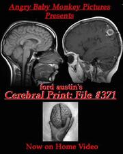 Cerebral Print: File #371 из фильмографии Джед Роуэн в главной роли.