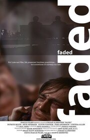 Faded из фильмографии Ф. Пол Бенц в главной роли.