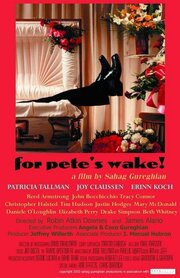 For Pete's Wake! - лучший фильм в фильмографии Рид Армстронг