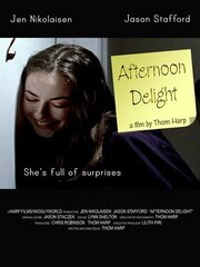 Afternoon Delight из фильмографии Том Харп в главной роли.