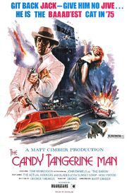 The Candy Tangerine Man - лучший фильм в фильмографии Джон Дэниелс