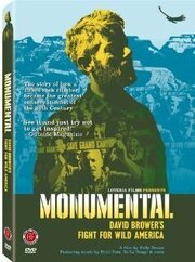 Monumental: David Brower's Fight for Wild America - лучший фильм в фильмографии Майкл Коэн