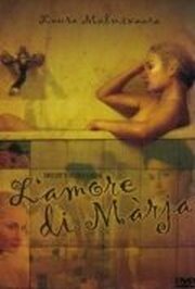 L'amore di Màrja из фильмографии Sara Filizzola в главной роли.