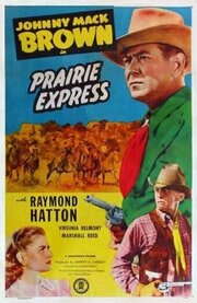 Prairie Express из фильмографии Маршалл Рид в главной роли.