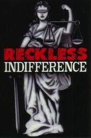 Reckless Indifference - лучший фильм в фильмографии Уильям Газецки