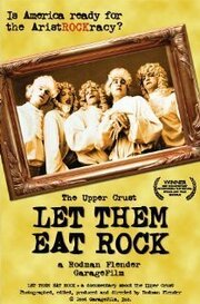 Let Them Eat Rock - лучший фильм в фильмографии Nat Freedberg