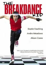 The Breakdance Kid из фильмографии Джордан Хендерсон в главной роли.