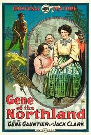 Gene of the Northland из фильмографии Джек Дж. Кларк в главной роли.