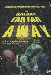 A Galaxy Far, Far Away из фильмографии Энди Гарсиа в главной роли.