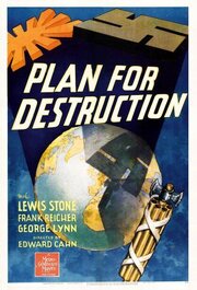 Plan for Destruction из фильмографии Вильгельм фон Бринкен в главной роли.