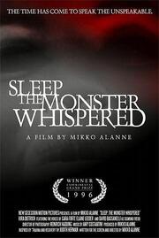 Sleep, the Monster Whispered из фильмографии Микко Аланн в главной роли.